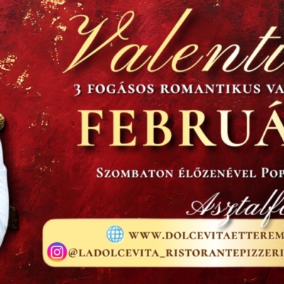 ❤️ VALENTIN-NAPI ROMANTIKUS VACSORAEST A LA DOLCE VITÁBAN! 🍷💘